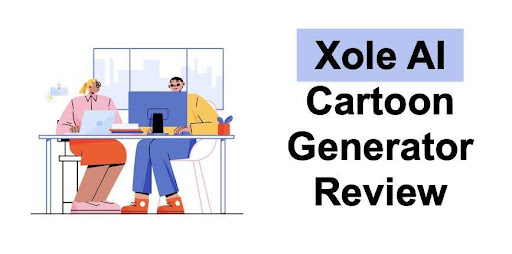  xole-ai-cartoon-generator-review:-best-photo-to-cartoon-tool